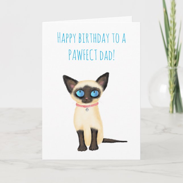 Cute Siamese kitten dad birthday card from the cat (Front)