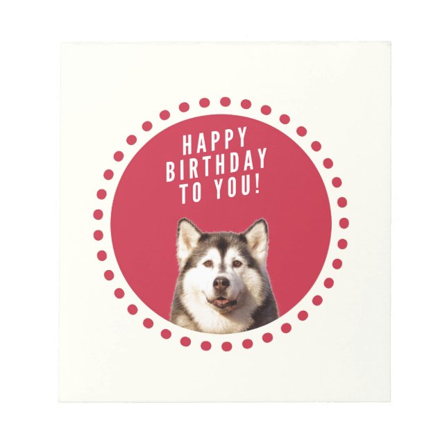Cute Siberian Husky Dog Happy Birthday Notepad (Front)