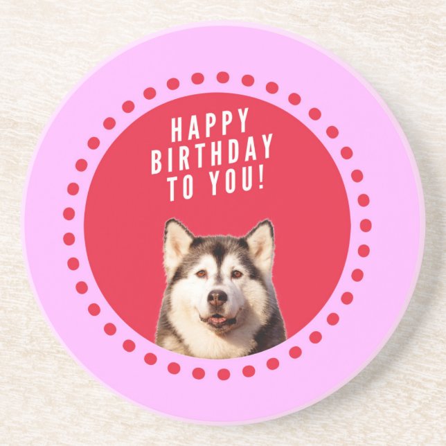 Cute Siberian Husky Dog Wishing Happy Birthday Coaster (Front)