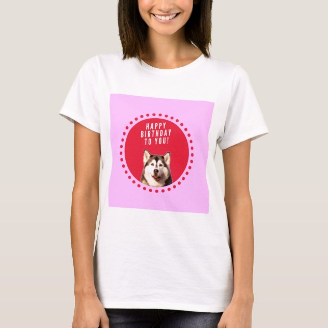 Cute Siberian Husky Dog Wishing Happy Birthday T-Shirt (Front)