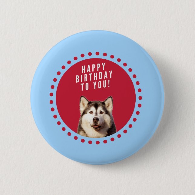 Cute Siberian Husky Happy Birthday blue red dots 6 Cm Round Badge (Front)