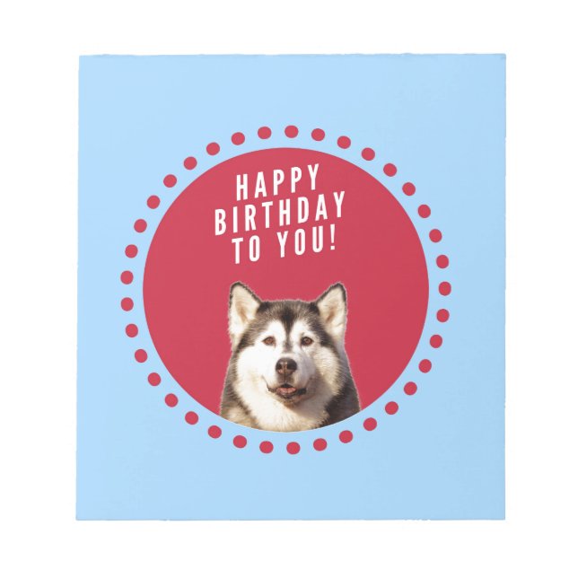 Cute Siberian Husky Happy Birthday blue red dots Notepad (Front)