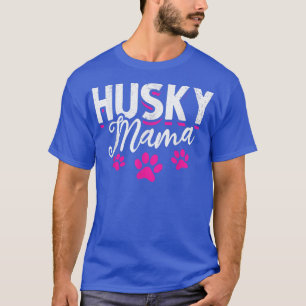 Cute Siberian Husky Mama Dog Mom Husky Mom Best Hu T-Shirt