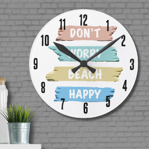 Cute Simple Pastel Don’t Worry BEACH Happy Round Clock