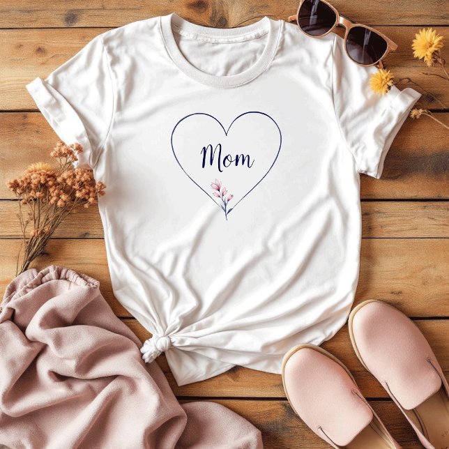 Cute Simple Sentimental Mother's Day T-Shirt (Creator Uploaded)