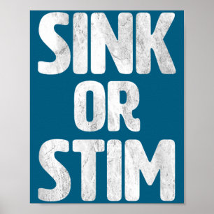 Cute Sink Stim Neurodivergent Normalize Autism Sti Poster