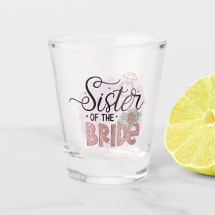 cute Sister Bride Wedding Shot Glass