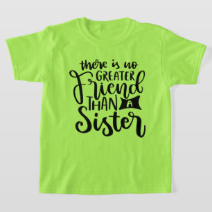 Cute Sister Friend word art  T-Shirt