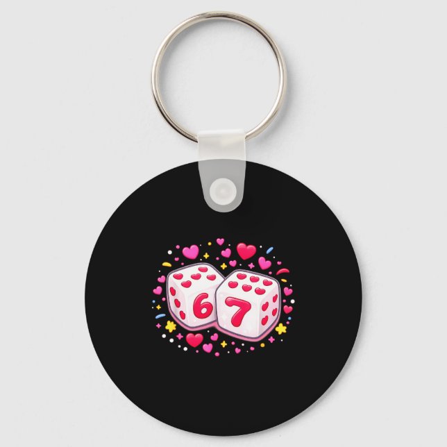 Cute Six Seven 6 7 Dice Valentines Day Shirt Funny Key Ring (Front)