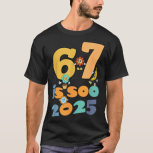 Cute Six Seven is Soo 2025 6 7 Gen Z Kids Teacher T-Shirt