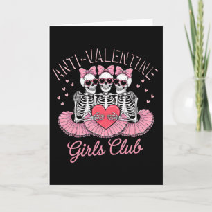 Cute Skeleton Anti Valentine Girls Club Funny Vale Card
