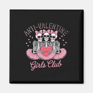 Cute Skeleton Anti Valentine Girls Club Funny Vale Magnet