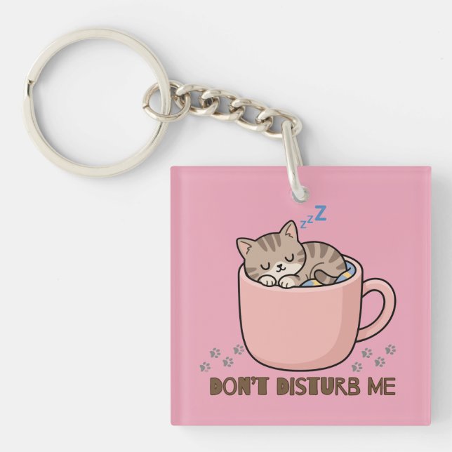 Cute Sleeping Kitten Teacup Don’t Disturb Me Keych Key Ring (Front)