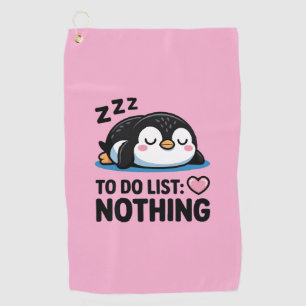 cute sleeping penguin, to do list nothing golf towel