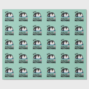 cute sleeping penguin, to do list nothing wrapping paper