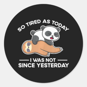 Cute Sleeping-Sloth Panda Funny Lazy Tired Classic Round Sticker