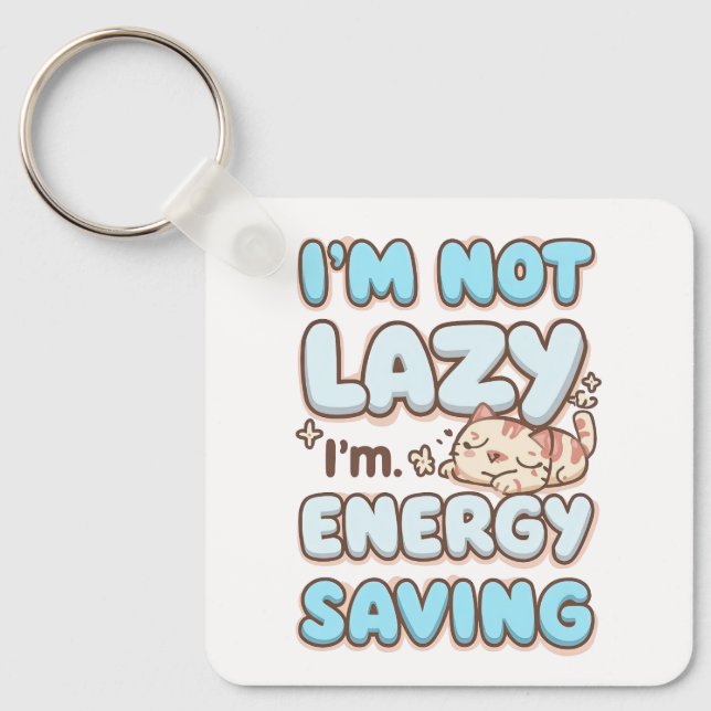 Cute Sleepy Cat "Energy Saving" Quote Key Ring (Front)