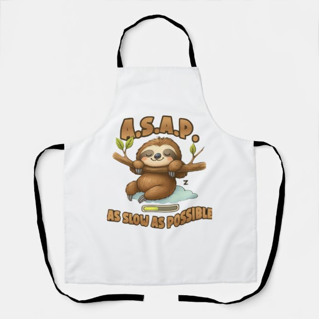 Cute Sloth ASAP – As Slow As Possible Classic T-Sh Apron (Front)