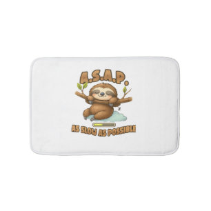 Cute Sloth ASAP – As Slow As Possible Classic T-Sh Bath Mat