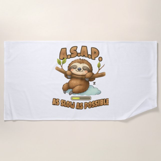 Cute Sloth ASAP – As Slow As Possible Classic T-Sh Beach Towel (Front)