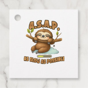 Cute Sloth ASAP � As Slow As Possible Classic T-Sh Favour Tags