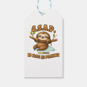 Cute Sloth ASAP � As Slow As Possible Classic T-Sh Gift Tags