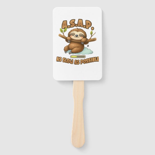 Cute Sloth ASAP � As Slow As Possible Classic T-Sh Hand Fan (Front)