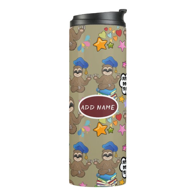 Cute Sloth Brown Pattern Funny Just Do It Quote Thermal Tumbler (Rotated Left)