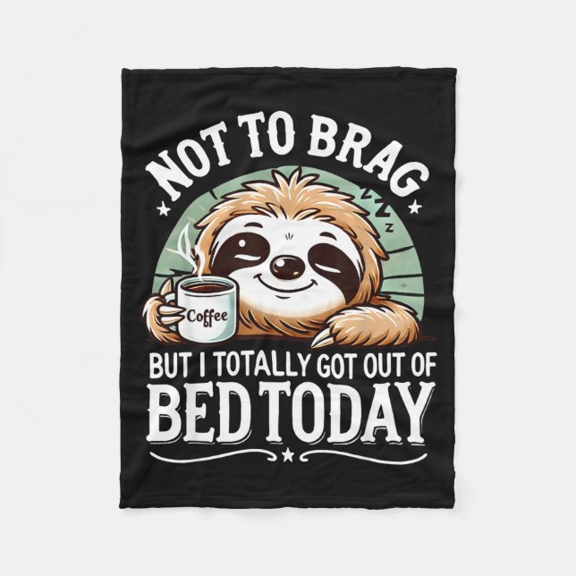 Cute Sloth Coffee Funny Quote Caffeine Lover Gift  Fleece Blanket (Front)