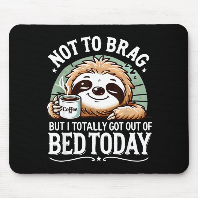 Cute Sloth Coffee Funny Quote Caffeine Lover Gift  Mouse Mat (Front)