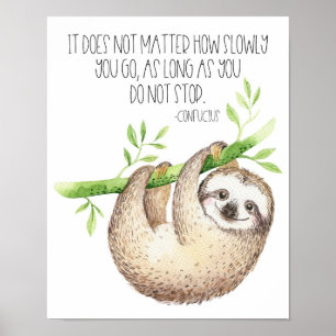 Cute Sloth Don't Give Up Quote Poster