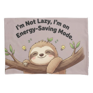 Cute Sloth "Energy-Saving Mode" Pillowcase