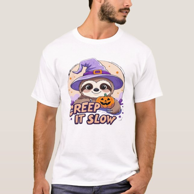 Cute Sloth Halloween Shirt � Funny Creep It Slow W (Front)