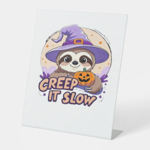 Cute Sloth Halloween Shirt � Funny Creep It Slow W Pedestal Sign