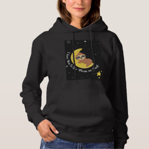 Cute Sloth I Love You To The Moon And Back Hoodie