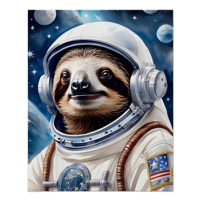 Cute Sloth in Astronaut Suit in Outer Space Poster (Front)