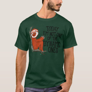 Cute Sloth Lazy Office Worker Working Sloth Statem T-Shirt