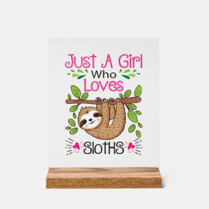 Cute Sloth Lover Women Girls Just a Girl Who Loves Acrylic Sign