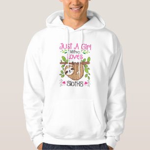 Cute Sloth Lover Women Girls Just a Girl Who Loves Hoodie