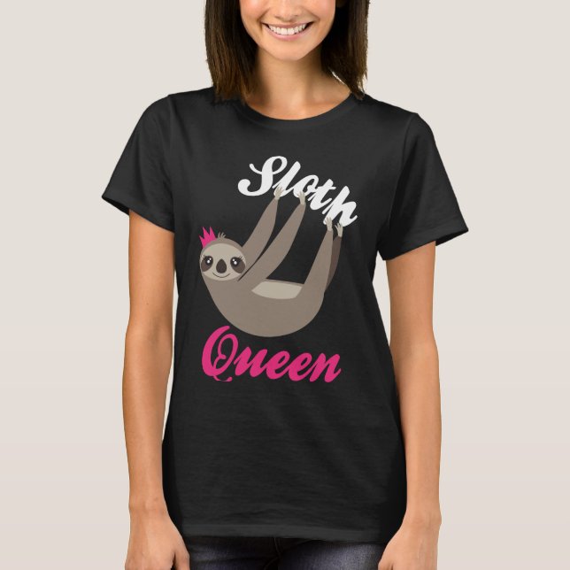 Cute Sloth Queen T-Shirt (Front)