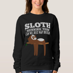 Cute Sloth Running Team Funny Sportss Sweatshirt