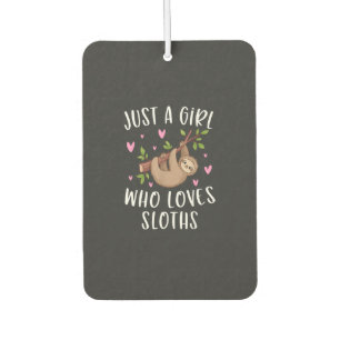 Cute Sloth Shirt for Girls Just A Girl Who Loves S Car Air Freshener