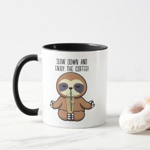 Cute Sloth, Slow Down & Enjoy Coffee Typography Mug