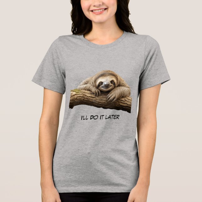 Cute sloth Tri-Blend shirt (Front)