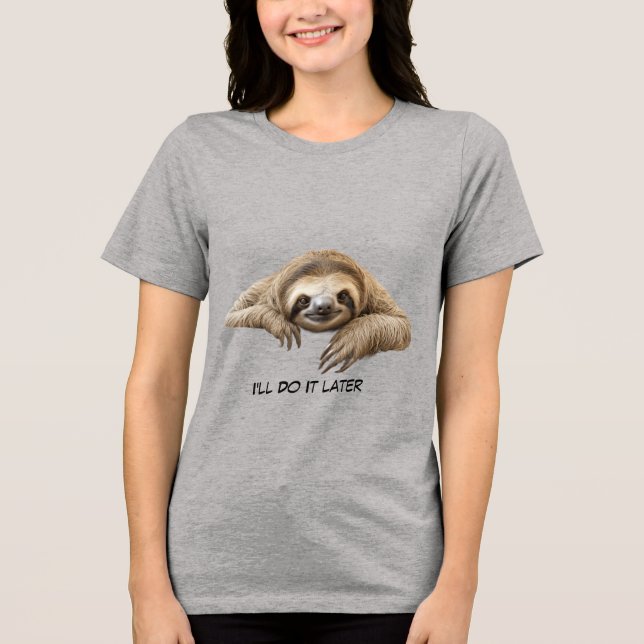 Cute sloth Tri-Blend shirt (Front)