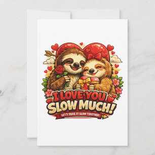 Cute Sloth Valentine’s Day Love Design, I Love You Holiday Card