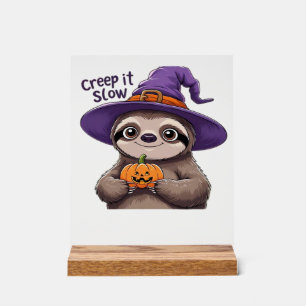 Cute Sloth Witch Halloween Shirt � Creep It Slow P Acrylic Sign