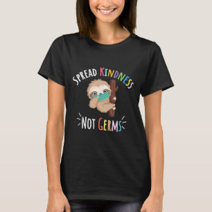 Cute Sloth With Face Mask Spread Kindness Not Germ T-Shirt