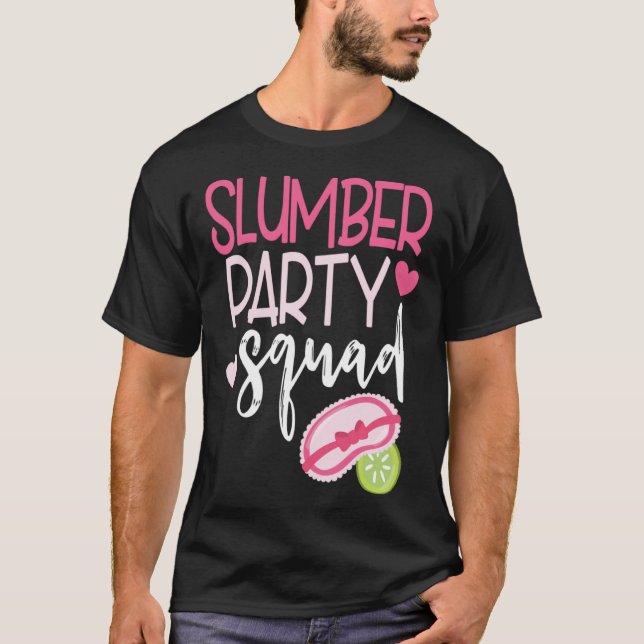 Cute Slumber Party Sleepover Squad Matching  for G T-Shirt (Front)
