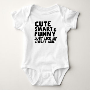 Cute Smart And Funny Like My Great Aunt Baby Bodysuit